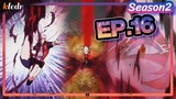 (สปอย) อิรุมะคุง ผจญในแดนปีศาจ! ภาค2 | ตอนที่ 16 | Mairimashita! Iruma-kun Second season