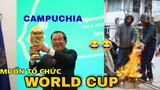 Campuchia kêu gọi toàn thể ĐNÁ đăng cai World Cup - Top comment hài Face Book.