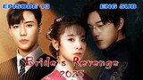 Bride's Revenge 2023 | Episode 13 | Dont Expect Me To Be Merciful if you Betrayed Me | English Sub
