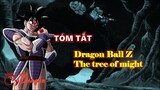 Tóm tắt Dragon Ball Z: The tree of might