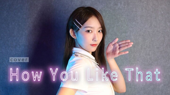 [Dance Cover] How You Like That - Gao Yingxi Cover
