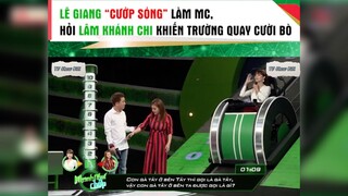 Lê Giang cướp sóng làm MC khiến cả trường quay cười bò