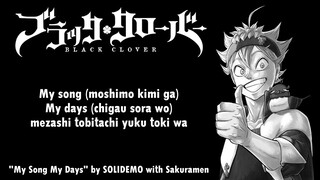 Black Clover Ending 6 Full『My Song My Days』by SOLIDEMO with Sakuramen | Lyrics