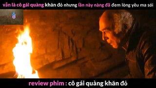 Nội dung phim: Cô gái quàng khăn đỏ phần 2 #Review_phim_hay