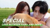 Special: The Premonition Of Love | Love Between Fairy and Devil | 苍兰诀 | iQiyi