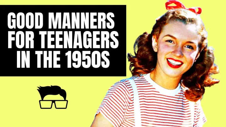 Good Manners for  Teens in 1950s Mind Your Manners