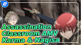 [Assassination Classroom AMV] Hari ini Zuruiyo Magnetic / Karma & Nagisa_2