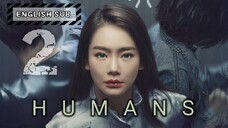 Humans Episode 2 [ENG SUB]