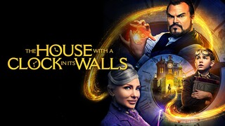 The House with a Clock in Its Walls บ้านเวทมนตร์และนาฬิกาอาถรรพ์