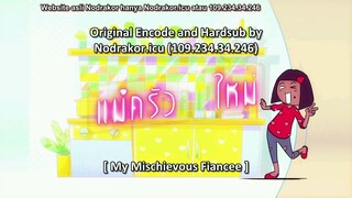 My Mischievous Fiancee Episode 8 subtitle indonesia