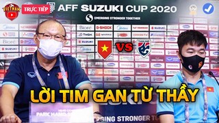 🔴Họp Báo Việt Nam Vs Thái Lan Lượt Về: HLV Park Nói Điều Tim Gan, Triệu Con Tim Vui Ngây Ngất