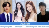 "Awaken" Upcoming K-Drama 2020 | Namgoong Min, Seolhyun, Lee Chung-ah, Yoon Sun-woo