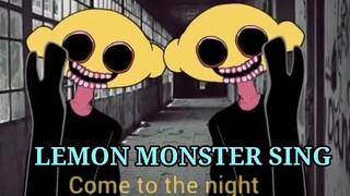 lemon monster sing