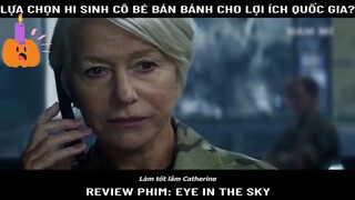 Reviewphim: Eye in the sky-part3 #phimhay