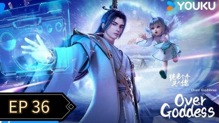 Over Goddess Episode 36 Sub Indo