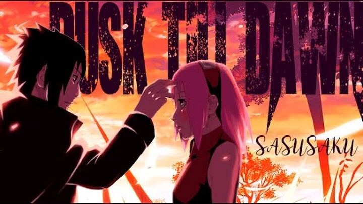 Sasusaku 「AMV」- Dusk Till Dawn