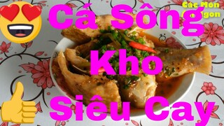 Các Món Ăn Ngon_CÁ  SÔNG_KHO NƯỚC DỪA_ỚT SATE SIÊU CAY#78