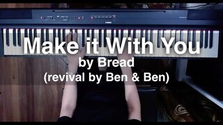 Make it with You by Bread (revival by Ben & Ben) piano cover with music sheet