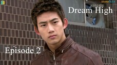 Dream High Episode 2 (ENG SUB)