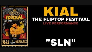 KIAL : SLN Live at Fliptop Festival