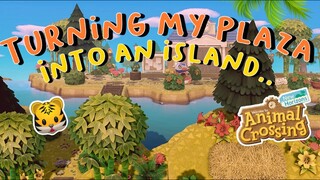 Turning my Plaza into an Island..?!?! **Speed Build** // Animal Crossing New Horizons