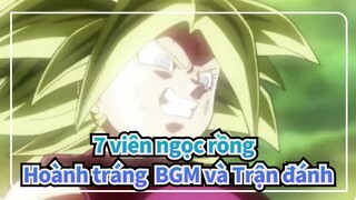 7 viên ngọc rồng 
Hoành tráng  BGM và Trận đánh