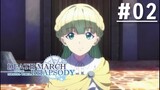 Death March to the Parallel World Rhapsody - Episode 02 [Subtitle Indonesia]