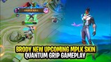 Brody New Upcoming MPL Skin | Quantum Grip Gameplay | Mobile Legends: Bang Bang