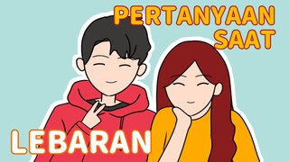 Pertanyaan saat Lebaran Ft. @fRzCartoon