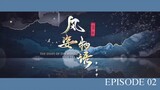 The Shape of the Wind 2 : Siam Era - EP02 - SUB INDO -1080p