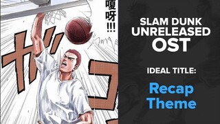 Slam Dunk Unreleased OST - Recap Theme (Prologue)