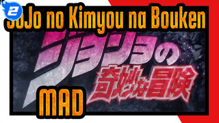 JoJo no Kimyou na Bouken
MAD_2