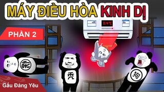 Gấu Đáng Yêu: MÁY ĐIỀU HÒA KINH DỊ | Phần 2 | Phim gấu hài hước kinh dị