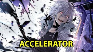 Siêu Năng Lực Gia Accelerator (Toaru Majutsu No Index)- Tiêu điểm nhân vật