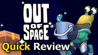 Out of Space (Quick Review)