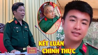 Đã có kết luận chính thức vụ quân nhân Nguyễn Văn Thiên 23 tuổi T.Ử V.ONG bất thường trong quân ngũ