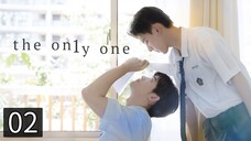 02: The On1y One [English Sub]