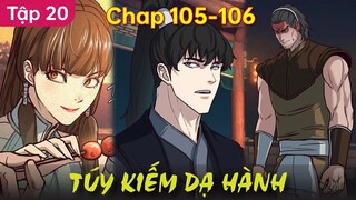 Chap 105-106 | Túy Kiếm Dạ Hành - Tập 20 | Thất Nghiệp Studio Review Truyện Hay