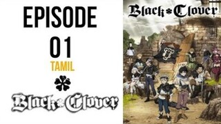 ♣️ Black Clover ♣️ | Season 1 | Episode 1 - 1| Tamil anime voice over | Black clover in tamil |