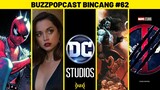 #Bincang DC STUDIOS | LOBO | DEADPOOL 3 | ACROSS THE SPIDER-VERSE | BALLERINA