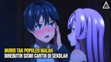 Murid Tak Populer Tapi Disukai Cewe Populer | Alur Cerita Anime Oresuki