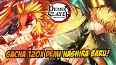 MARI PERKUAT LINE UP KITA GAS GACHA 120x BANJIR SSR!!? - DEMON SLAYER MOBILE