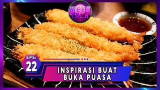 Episode 22 Inspirasi Buat Buka Puasa