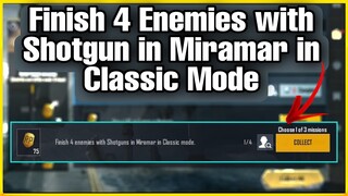 Finish 4 Enemies with Shotgun in Miramar in Classic Mode | C1S1 M2 Week 3 Mission Explain