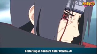 Pertarungan Saudara Antar Uchiha Part 3