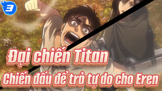 Đại chiến Titan
Chiến đấu để trả tự do cho Eren_3