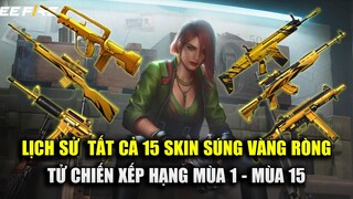 Free Fire | Lịch Sử Ra Mắt Tất Cả Skin Súng Vàng Ròng Tử Chiến Xếp Hạng Mùa 1 Đến 15 | Rikaki Gaming