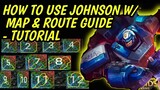 JOHNSON'S MAP AND ROUTE GUIDE  || TUTORIAL || MOBILE LEGENDS