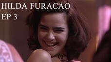 Hilda Furacão 1998 (Hilda Hurricane) EPISODE 3 eng subs