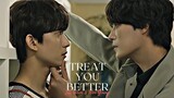 Tae Joon X Won Young • Treat You Better [Unintentional Love Story] • BL